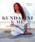 Kundalini & me - sur le chemin de la transformation avec le yoga