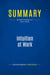 Summary: Intuition at Work : Review and Analysis of Klein's Book