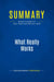 Summary: What Really Works : Review and Analysis of Joyce, Nohria and Roberson's Book
