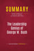 Summary: The Leadership Genius of George W. Bush : Review and Analysis of Carolyn B. Thompson and James W. Ware's Book