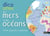 Dico atlas des mers et océans - histoire, géographie et géopolitique