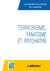 TERRORISME, FANATISME ET PSYCHIATRIE