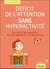 Déficit de l'attention sans hyperactivité - des solutions concrètes pour les parents et les enseignants
