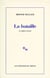 La bataille et autres textes