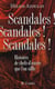 Scandales ! scandales ! scandales ! histoires de chefs-d'oeuvre que l'on siffle
