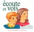 Écoute et vois / livre de la famille