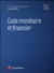 Code monétaire et financier (édition 2016)