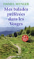 Mes balades préférées dans les Vosges