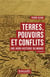 Terres, pouvoirs et conflits - une agro-histoire du monde (2e édition)