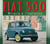 FIAT 500, MIRACLE A L'ITALIENNE