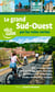 Le grand Sud-Ouest par les voies vertes