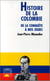 Histoire de la Colombie de la conquête à nos jours