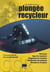 Le guide de la plongée en recycleur