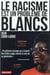 Le racisme est un problème de blancs