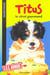 S.o.s. animaux t.606 - titus le chiot gourmand