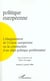 Revue politique européenne n.3 : l'élargissement de l'Union européene ou la construction d'un objet politique problématisé