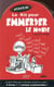 Le nouveau kit pour emmerder le monde