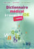 Dictionnaire médical à l'usage des IDE (3e édition)
