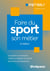 Faire du sport son métier : bien choisir sa formation - connaître les métiers du secteur