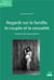 Regards sur la famille, le couple et la sexualité - un demi-siècle de mutations