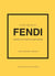 Little Book of Fendi - L'histoire d'une maison de mode mythique (version française)