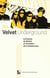 Velvet underground - la factory et l invention de la boheme pop