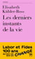 Les derniers instants de la vie