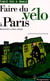 Faire du velo a paris - manuel du cycliste urbain