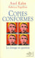 Copies conformes, le clonage en question
