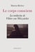 Le corps conscient : La medecine de Viktor von Weizsäcker