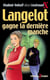 Langelot Tome 24 : Langelot gagne la dernière manche