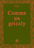 Comme un grizzly