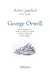 Ainsi parlait Tome 49 : George Orwell : Dits et maximes de vie