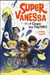Super vanessa et la crique aux fantômes