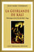La guirlande de kali - Chronique de la fin du kali -Yuga