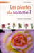 Les plantes du sommeil