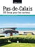 Pas-de-Calais - 100 lieux pour les curieux