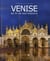 Venise d'hier et d'aujourd'hui