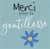 Merci pour ta gentillesse