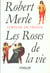 Les roses de la vie