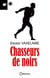 Chasseurs de noir