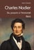 Charles nodier, du proscrit à l'immortel