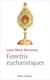 Fioretti et miracles eucharistiques