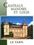 Le Tarn - châteaux, manoirs et logis