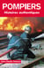 Pompiers - histoires authentiques