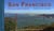 San Francisco et nulle part ailleurs - the city by the bay