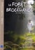 La forêt de Brocéliande, entre terre et mer