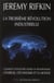 La troisième révolution industrielle - comment le pouvoir latéral va transformer l'énergie, l'économie et le monde