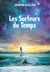 Les surfeurs du temps