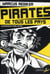 Pirates de tous les pays ! sous le pavillon noir (1710-1730)